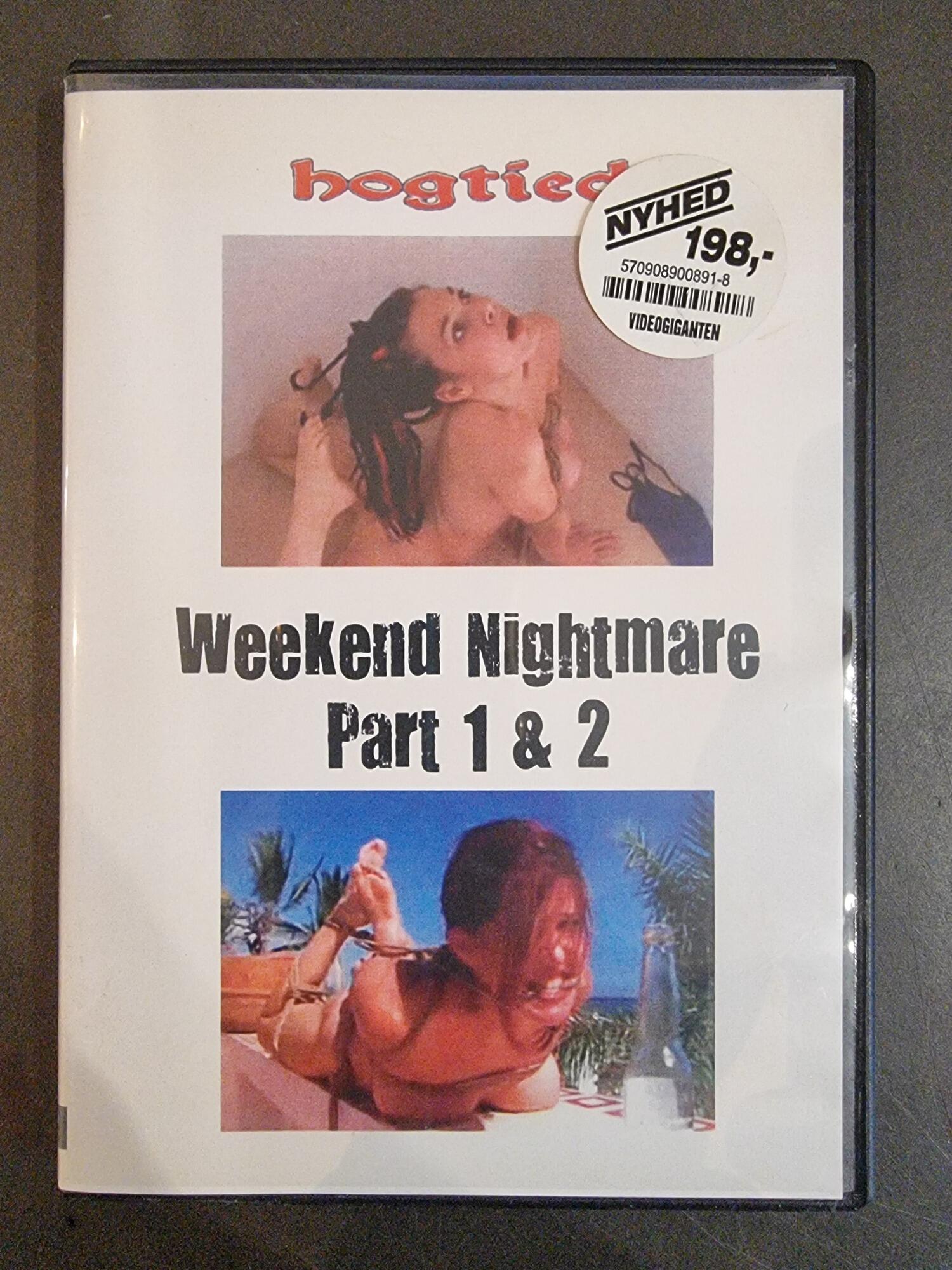 Weekend Nightmare Part